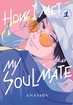 How I Met My Soulmate <br> Graphic Novels