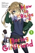 How to Raise a Boring Girlfriend <br> Graphic Novel