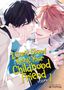 I Can't Stand Being Your Childhood Friend <br> Graphic Novels