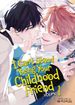 I Can't Stand Being Your Childhood Friend <br> Graphic Novels