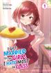 I Got Married to the Girl I Hate Most in Class <br> Graphic Novels