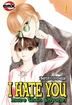 I Hate You More Than Anyone <br>Graphic Novels 