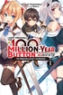 I Kept Pressing the 100-Million-Year Button and Came Out on Top <br> Novels