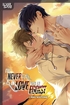 I'll Never Fall in Love with an Egoist <br> Graphic Novels