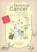 I'm a Terminal Cancer Patient but I'm Fine <br> Graphic Novels