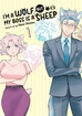 I'm a Wolf but My Boss is a Sheep <br> Graphic Novels