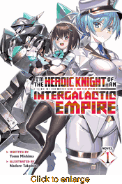 I'm the Heroic Knight of an Intergalactic Empire <br> Novels - click to enlarge