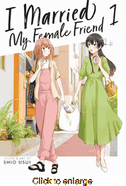 I Married My Female Friend <br> Graphic Novels - click to enlarge