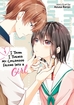 I Think I Turned My Childhood Friend Into a Girl <br> Graphic Novels