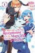 I Want to be a Receptionist in This Magical World <br> Graphic Novels