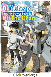 I Was Sold Dirt Cheap, But My Power Level Is Off the Charts <br> Graphic Novels - click to enlarge