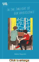 In the Twilight of Our Adolescence <br> Graphic Novels - click to enlarge