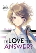 Is Love the Answer? <br> Graphic Novels