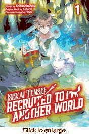 Isekai Tensei: Recruited to Another World <br> Graphic Novels - click to enlarge
