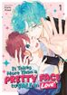 It Takes More Than a Pretty Face to Fall in Love <br> Graphic Novels