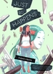 Just So Happens <br> Graphic Novels