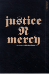 Justice n Mercy <br> (Domestic)