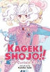 Kageki Shojo!! <br> Graphic Novels