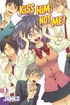 Kiss Him, Not Me <br> Graphic Novels