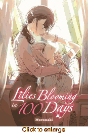 Lilies Blooming in 100 Days <br> Graphic Novels - click to enlarge