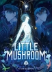 Little Mushroom <br> Novels