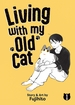 Living with My Old Cat <br> Graphic Novels
