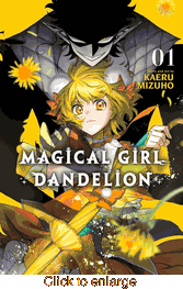 Magical Girl Dandelion <br> Graphic Novels - click to enlarge