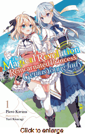 Magical Revolution of the Reincarnated Princess and the Genius Young Lady <br> Novels - click to enlarge