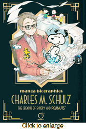 Manga Biographies: Charles M. Schulz <br> Graphic Novels - click to enlarge