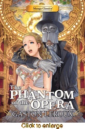 Manga Classics: The Phantom of the Opera <br> Graphic Novels - click to enlarge
