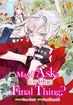 May I Ask for One Final Thing? <br> Graphic Novels