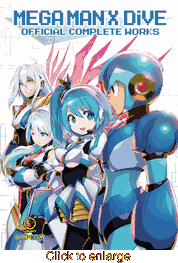 Mega Man X Dive: Official Complete Works - click to enlarge