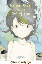 Mermaid Scales and the Town of Sand <br> Graphic Novels - click to enlarge