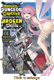 Modern Dungeon Capture Starting with Broken Skills <br> Novels - click to enlarge