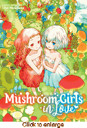 Mushroom Girls in Love <br> Graphic Novels - click to enlarge