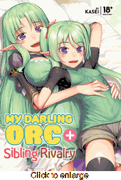 My Darling Orc + Sibling Rivalry <br> Manga - click to enlarge