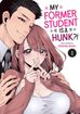 My Former Student Is a Hunk?! <br> Graphic Novels