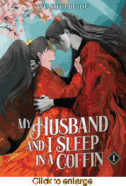 My Husband and I Sleep in a Coffin <br> Novels - click to enlarge