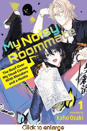 My Noisy Roommate: The Roof Over My Head Comes with Monsters and a Hottie <br> Graphic Novels - click to enlarge