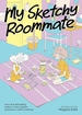 My Sketchy Roommate <br> Graphic Novels