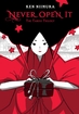 Never Open It <br> Graphic Novels
