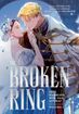 Broken Ring <br> Graphic Novels