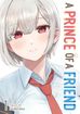 A Prince of a Friend <br> Graphic Novels