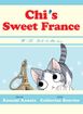Chi's Sweet France <br> Graphic Novels