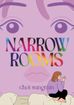 Narrow Rooms <br> Graphic Novels