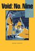 Void: No. Nine <br> Graphic Novels