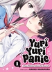 Yuri Yuri Panic: A Case of Extreme Cuteness Has Occurred! <br> Graphic Novels