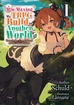 Min-Maxing My TRPG Build in Another World <br> Novels
