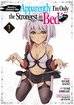 Record of Chrono's War: Apparently I'm Only the Strongest in Bed <br> Graphic Novels