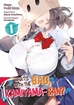 What's with the Bag, Kamiyama-san? <br> Graphic Novels